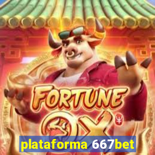 plataforma 667bet